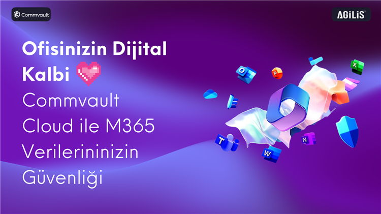 Ofisinizin Dijital Kalbi: Commvault Cloud ile M365 Verilerininizin Güvenliği 